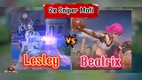 Lesley Vs Beatrix || Dibuff Vs DiNerf || 2 X Sniper Mati