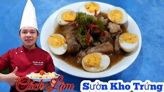 Bí quyết làm món Sườn Kho Trứng | Sườn mềm đậm đà chỉ trong tích tắc