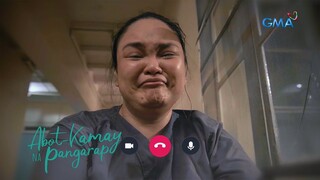 Abot Kamay Na Pangarap: Ang masamang balita ni Nurse Karen! (Episode 503)