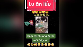 chócute chómèohàihước.    Lu ăn lẩu