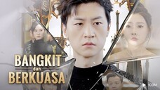 Bangkit dan berkuasa - Reveal, Rise, And Reign