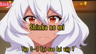 Shinka no mi_Tập 3 P2 Tại sao lại vậy ?