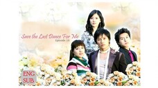 Save The Last Dance For Me E10 | English Subtitle | Melodrama | Korean Drama