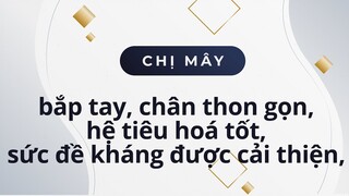 Chị Mây 40 tuổi, giảm 2kg, bắp tay, chân thon gọn, hệ tiêu hoá tốt, sức đề kháng được cải thiện