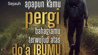 Do'a ibu menyertai ku