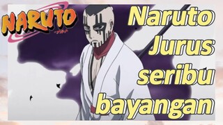 Naruto Jurus seribu bayangan