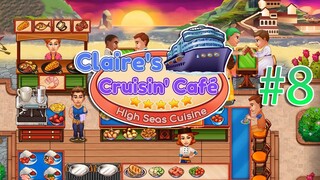 Claire's Cruisin' Cafe: High Seas Cuisine | Gameplay Part 8 (Level 37 to 40)