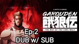 Garouden | Ep-2 ENG DUB w/ SUB