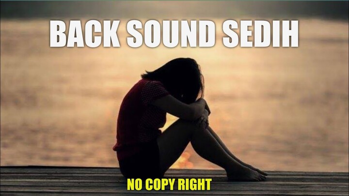Backsound Sedih || No CopyRight Instrumen Sedih