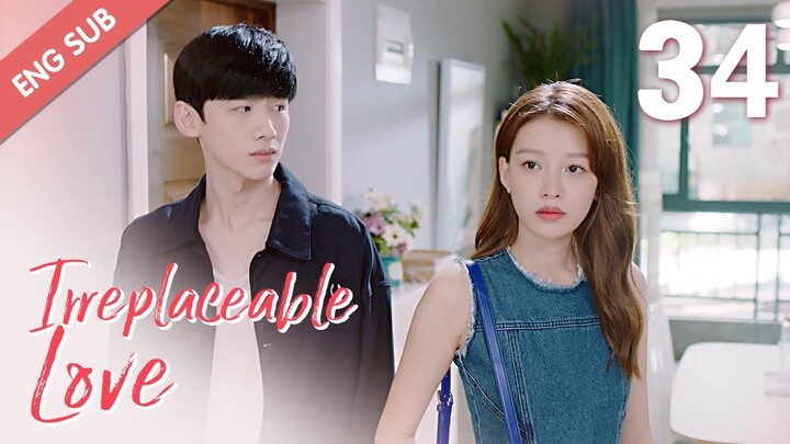 [ENG SUB] Irreplaceable Love 34 (Bai Jingting, Sun Yi)