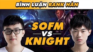 SOFM DÙNG ZED ĐỐI ĐẦU VỚI KNIGHT ĐƯỜNG GIỮA CÙNG DÀN SIÊU SAO CKTG! | VĂN TÙNG