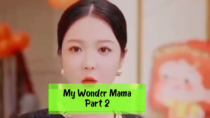 My Wonder Mama (Part 2)