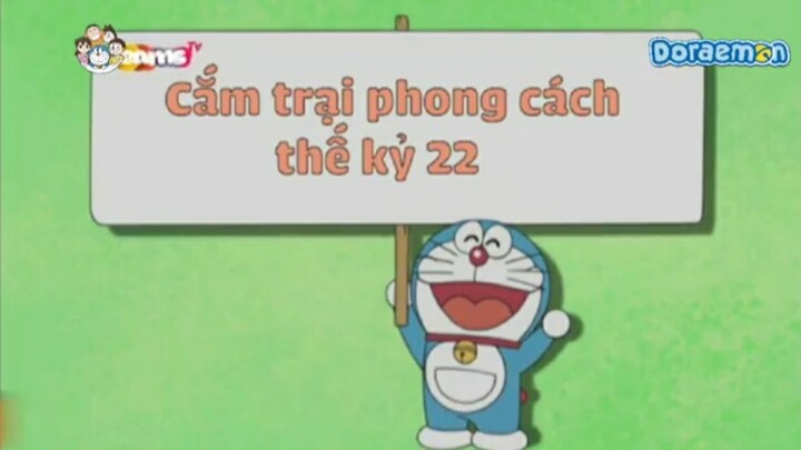 DORAEMON SEASON 9: CẮM TRẠI PHONG CÁCH THẾ KỶ 22 TIẾNG VIỆT MEOU-TV