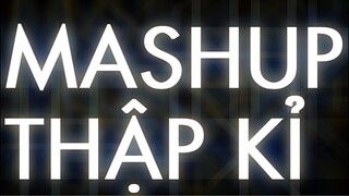 MASHUP THẬP KỈ | TRAILER (Megamashup Việt 2020 - 10 năm qua)