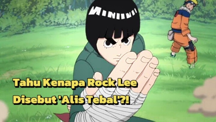 APA YANG MEMBUAT ROCK LEE TERLIHAT SPESIAL⁉️⁉️