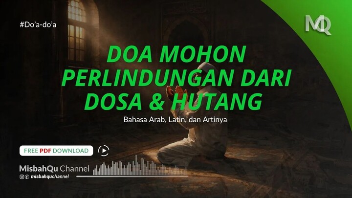 Doa Mohon Perlindungan dari Dosa dan Hutang - Lengkap dalam Bahasa Arab, Latin, dan Artinya