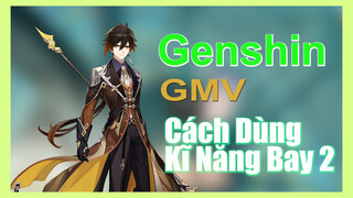 [Genshin, Hướng Dẫn]Cách Dùng Kĩ Năng Bay 2