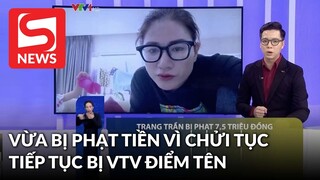 Vừa bị phạt tiền vì chửi tục, Trang Trần tiếp tục bị điểm tên trên sóng VTV