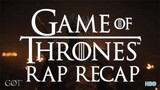 Game of Thrones RAP RECAP - Episode 3 'The Long Night'