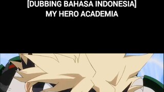 [DUBBING BAHASA INDONESIA] MY HERO ACADEMIA