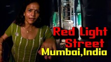 Kamathipura Street Tour. Mumbai’s Most Mysterious Street India