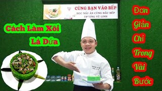 Mẹo Làm Xôi Lá Dứa Nước Cốt Dừa tại nhà đơn giản