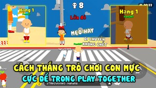 PLAY TOGETHER | CÁCH THẮNG TRÒ CHƠI CON MỰC CỰC DỂ TRONG PLAY TOGETHER