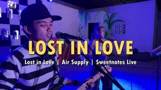 Lost in Love | Air Supply | Sweetnotes Live