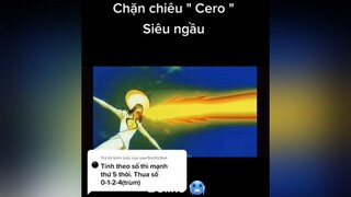 Trả lời  Có thể bạn không để ý. ông số 4 rất hay xài cero mà tung ra cũng chỉ hơn ông số 5 xíu thôi. highlightanime bleach ichigo