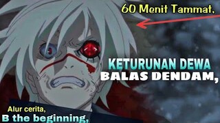 BALAS DENDAM PEMILIK GEN DEWA TERAKHIR, Alur cerita btje beginning (tammat)#alurcerita