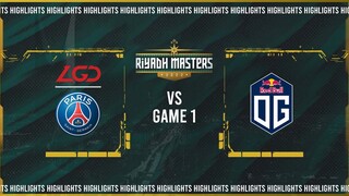 Game 1 Highlights: PSG.LGD vs OG (Faith_bian vs AMMAR_THE_F) BO3 | Riyadh Masters 2022 Group Stage