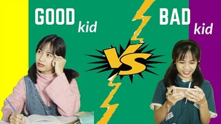 Trẻ em Ngoan và Trẻ em hư - GOOD KID VS. BaD KID