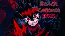 COVER - BLACK CATCHER - BY SEMPAYANIME - ASTA - AMV