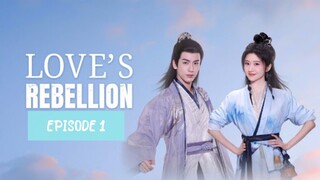 Love's Rebellion ep 1 (sub indo)