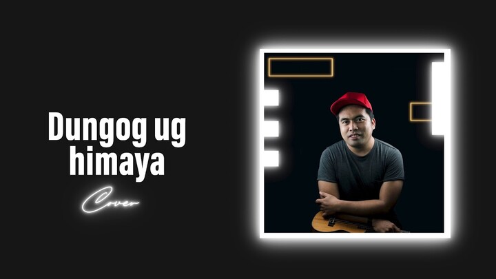 Dungog ug Himaya Ukulele Cover | JR Cuyam