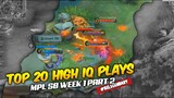 TOP 20 HIGH IQ PLAYS OF MPL S8 Week 1 Part 2