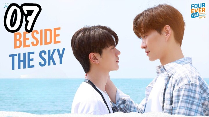 Beside the Sky | Episode 7 | Eng sub