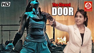 The Closed Door {HD} New Blockbuster Hindi Dub Action Movie || Pooja Nayak, Purnima Rao, Pooja Soni