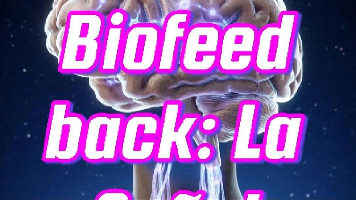 💊          𝘽𝙞𝙤𝙛𝙚𝙚𝙙𝙗𝙖𝙘𝙠: 𝙇𝙖 𝙨𝙚𝙣̃𝙖𝙡 𝙫𝙞𝙨𝙞𝙗𝙡𝙚 𝙙𝙚𝙡 𝙘𝙪𝙚𝙧𝙥𝙤