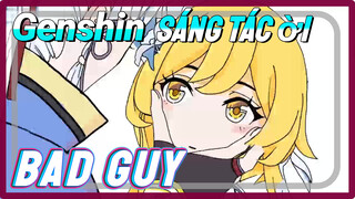 [Genshin, Sáng Tác Lời] "bad guy" Kamisato Ayaka Sắp Bị Dạy Hư Rồi