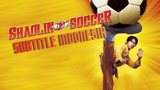 Shaolin Soccer (2001) - Subtitle Indonesia
