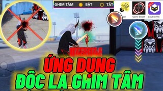 Khủng Khiếp Với Ứng Dụng Độc Lạ Ghim Tâm  HEADSHOT Bá Đạo Nhất 2021 Không Bann Acc