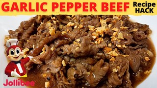 GARLIC PEPPER BEEF| EASY Beef Recipe | How To Cook Garlic Pepper Beef Jollibee Style | Recipe HACK