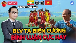 Sát Giờ Việt Nam Đấu Myanmar, BLV Tạ Biên Cương Nhận Định Cực Hay, NHM Mừng Rơi Nước Mắt