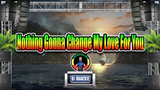 Westlife - Nothing Gonna Change My Love For You (Reggae Remix) Dj Jhanzkie 2021