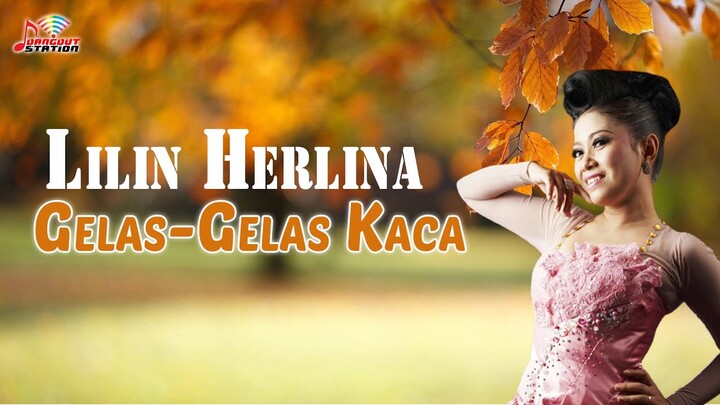 Lilin Herlina - Gelas Gelas Kaca (Official Video)