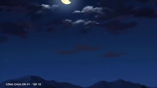 công chúa Ori phần 1 tập 10🍓