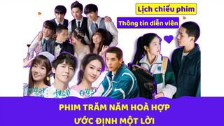 Điểm danh dàn diễn viên trong bộ phim TRĂM NĂM HOÀ HỢP, ƯỚC ĐỊNH MỘT ĐỜI