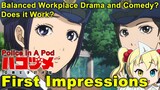 First Impressions: Police in a Pod (Hakozume: Kouban Joshi no Gyakushuu)