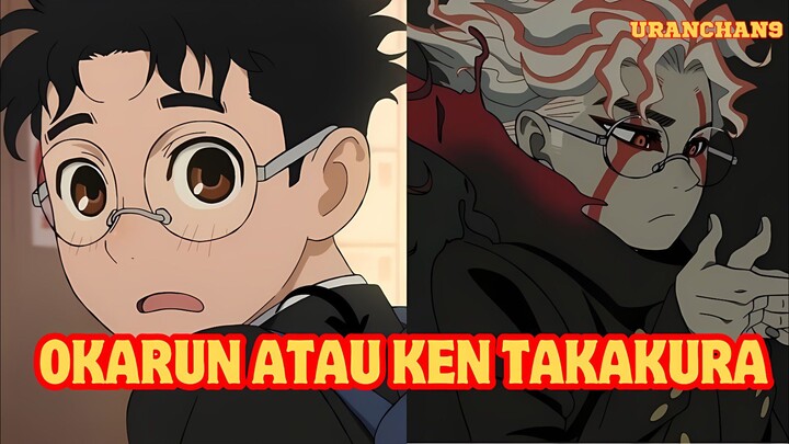 ARTI DIBALIK NAMA OKARUN & KEN TAKAKURA 😲🫢